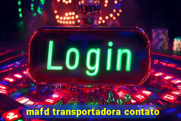 mafd transportadora contato